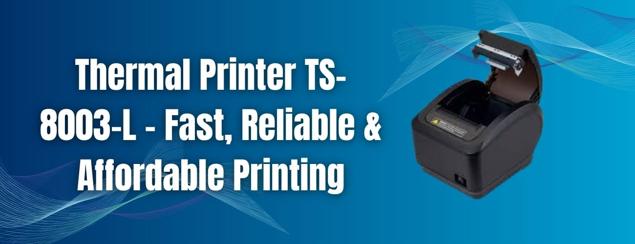 Thermal Printer TS-8003-L