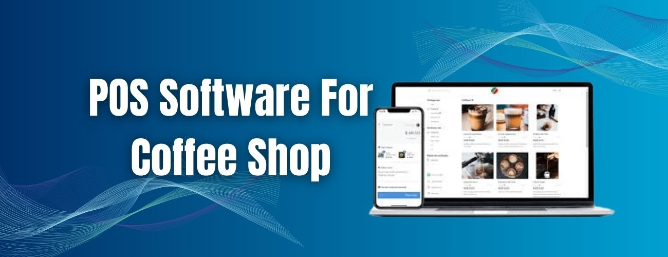 POS Software For Coffee Shop