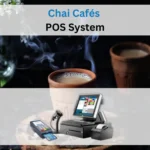 Tea Houses / Chai Cafés POS System