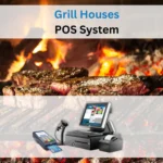Grill Houses POS System