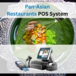 Pan-Asian Restaurants POS System