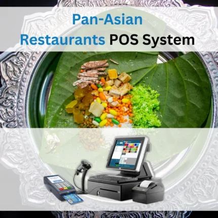 Pan-Asian Restaurants POS System