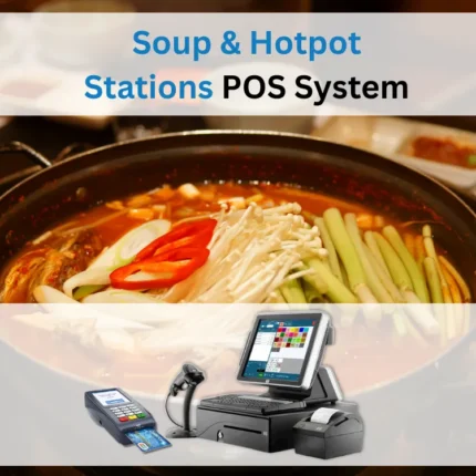 Soup & Hotpot Stations POS System