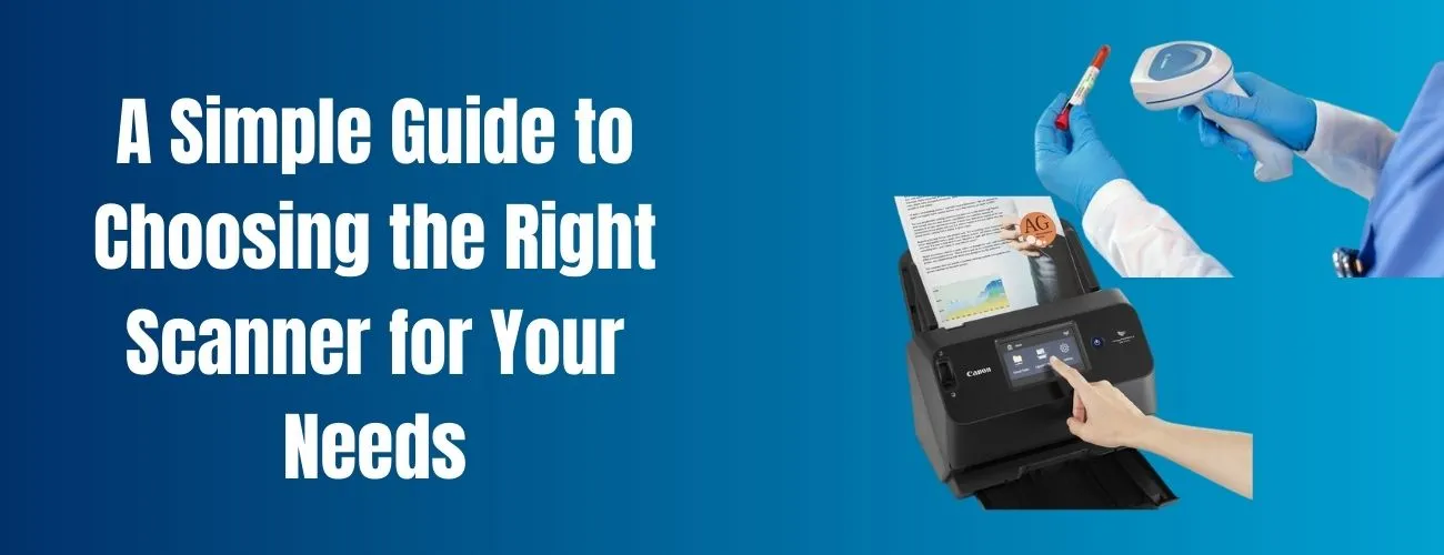 Choosing the Right Scanner